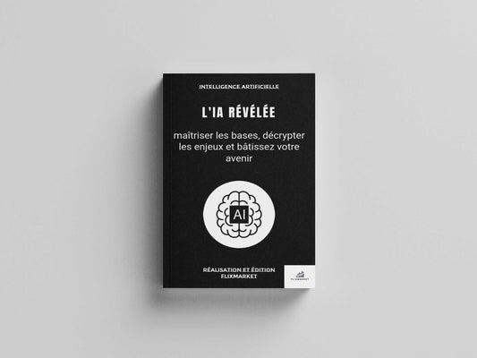 L'IA Révélée — Édition Complète 2026