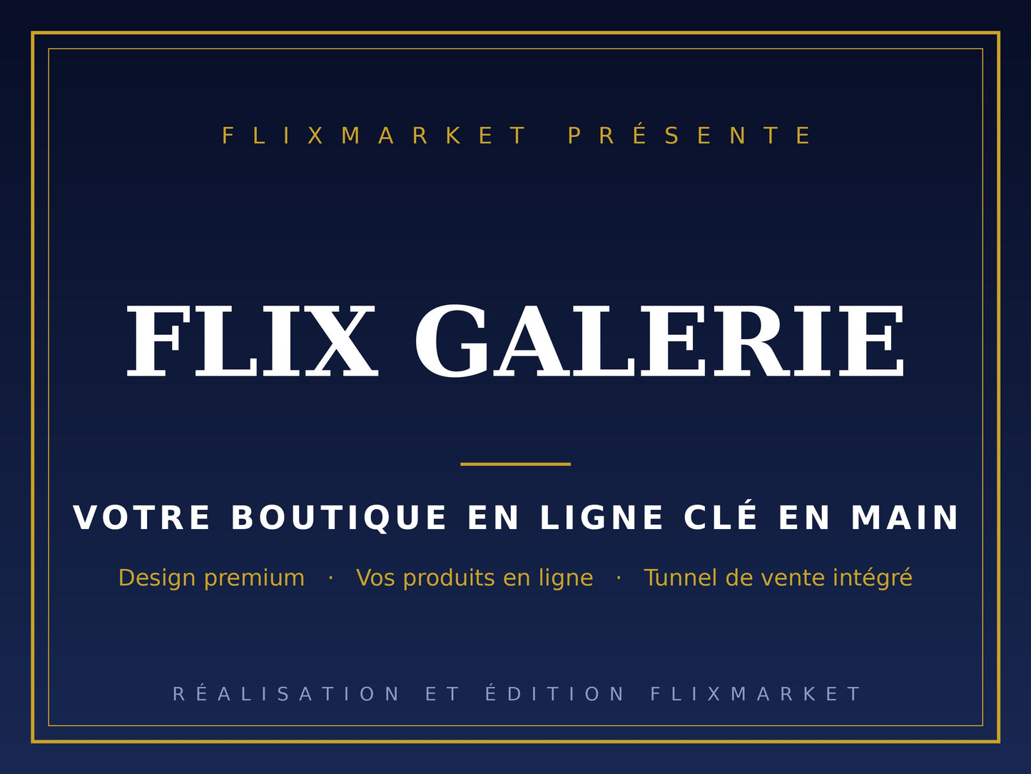 FLIX GALERIE — Votre boutique en ligne clé en main