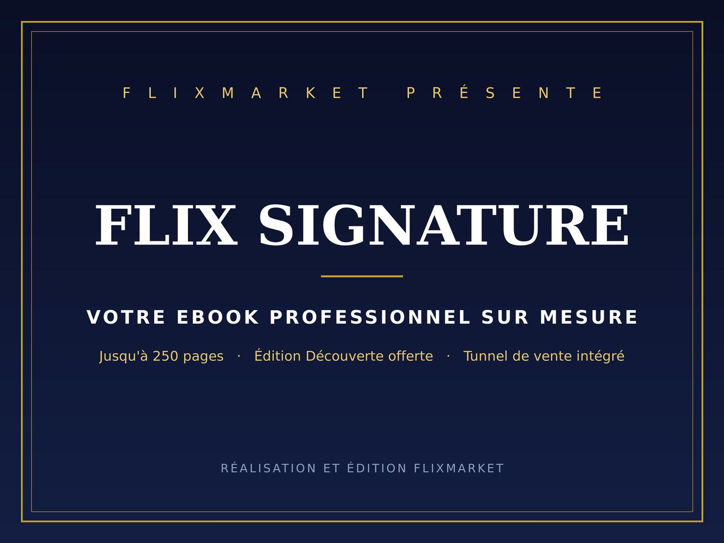 FLIX SIGNATURE — Votre ebook professionnel sur mesure